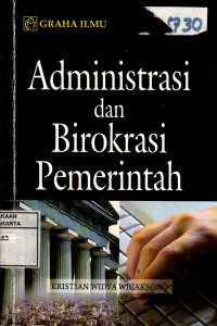 Administrasi dan Birokrasi Pemerintah