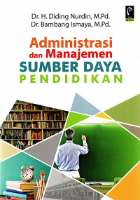Image of Administrasi dan Manajemen Sumber Daya Pendidikan