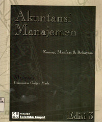 Image of Akuntansi Manajemen: Konsep, Manfaat dan Rekayasa