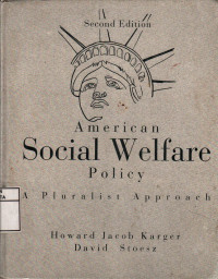 American Social Welfare Policy: A Pluralist Approach
