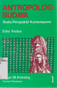 Antropologi Budaya: Suatu Perspektif Kontemporer (Jilid 1)