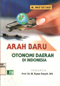 Arah Baru Otonomi Daerah di Indonesia