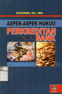 Aspek-Aspek Hukum Perkreditan Pada Bank