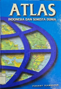 ATLAS: Indonesia dan Semesta Dunia