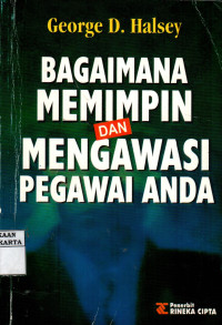 Bagaimana Memimpin dan Mengawasi Pegawai Anda