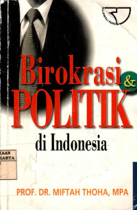 Birokrasi Dan Politik Di Indonesia