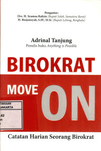 Birokrat Move On: Catatan Harian Seorang Birokrat