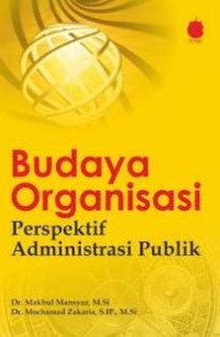 Budaya Organisasi: Perspektif Administrasi Negara