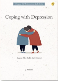 Image of COPING WITH DEPRESSION Jangan Mau Kalah Dari Depresi