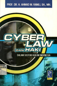 Cyber Law dan Haki dalam Sistem Hukum Indonesia