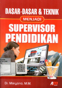 Dasar-Dasar Dan Teknik Menjadi Supervisor Pendidikan