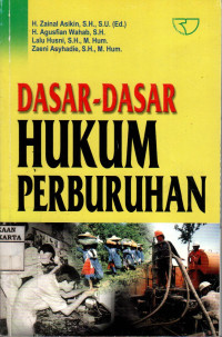 Dasar-Dasar Hukum Perburuhan
