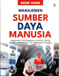 Image of Dasar-Dasar Manajemen Sumber Daya Manusia