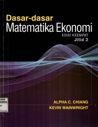 Dasar-dasar Matematika Ekonomi Jilid 2