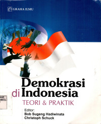 Demokrasi Di Indonesia: Teori dan Praktik