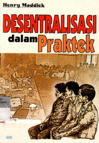 Desentralisasi Dalam Praktek