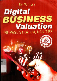 Image of Digital Business Valuation : Inovasi, Strategi Dan Tips