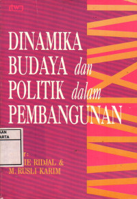 Image of Dinamika Budaya Dan Politik Dalam Pembangunan