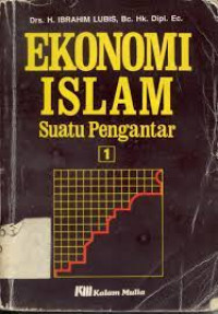 Ekonomi Islam: Suatu Pengantar (Buku  1 dan 2)