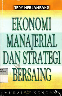 Ekonomi Manajerial Dan Strategi Bersaing