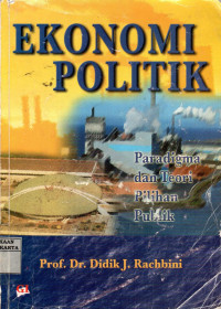 Ekonomi Politik: Paradigma dan Teori Pilihan Publik