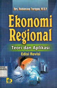 Ekonomi Regional: Teori dan Aplikasi