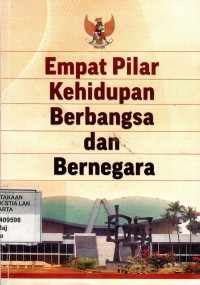 Empat Pilar Kehidupan Berbangsa dan Bernegara