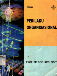 Esensi Perilaku Organisasional