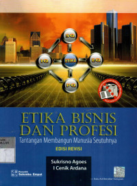 Etika Bisnis Dan Profesi: Tantangan Membangun Manusia Seutuhnya