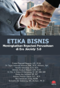 Etika Bisnis: Meningkatkan Reputasi Perusahaan Di Era Society 5.0