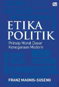 Image of Etika Politik: Prinsip-Prinsip Moral Dasar Kenegaraan Modern