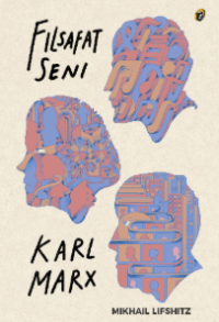 Image of FILSAFAT SENI KARL MARX