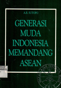 Generasi Muda Indonesia Memandang ASEAN