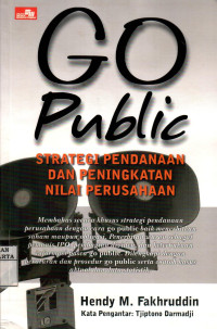 Go Public: Strategi Pendanaan dan Peningkatan Nilai Perusahaan
