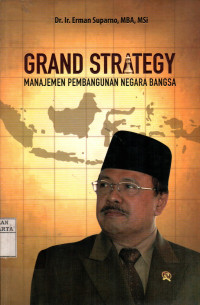 Grand Strategy: Manajemen Pembangunan Negara Bangsa