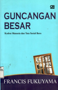 Guncangan Besar: Kodrat Manusia Dan Tata Sosial Baru