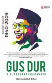 Image of GUSDUR (K.H. Abdurrahman Wahid): Biografi Singkat 1940-2009
