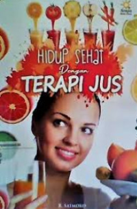 Image of Hidup Sehat dengan Terapi Jus