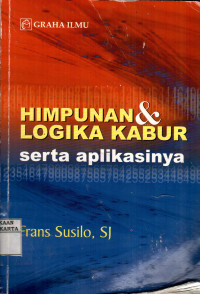 Himpunan dan Logika Kabur Serta Aplikasinya