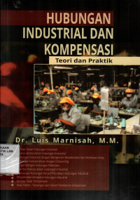 Hubungan Industrial Dan Kompensasi : Teori Dan Praktik