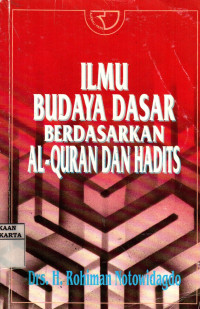 Ilmu Budaya Dasar Berdasarkan Al-Quran Dan Hadits