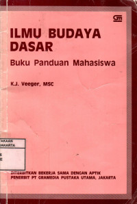 Ilmu Budaya Dasar: Buku Panduan Mahasiswa