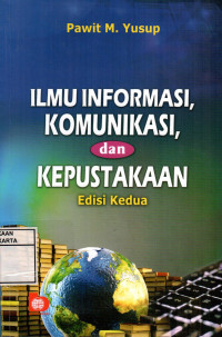 Ilmu Informasi, Komunikasi, dan Kepustakaan