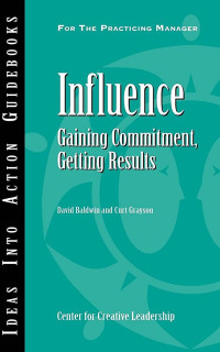 Influence Gaining Commitment, Getting Results