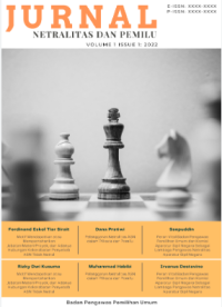 Jurnal Netralitas Dan Pemilu (Volume 1, Issue 1 2022)