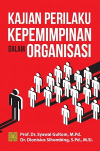Image of Kajian Perilaku Kepemimpinan Dalam Organisasi