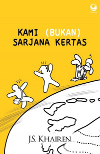 Image of Kami (Bukan) Sarjana Kertas