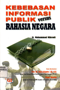 Kebebasan Informasi Publik Versus Rahasia Negara