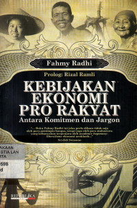 Kebijakan Ekonomi Pro Rakyat Antara Komitmen dan Jargon