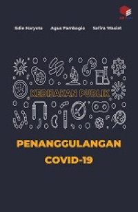 Kebijakan Publik: Penanggulangan Covid-19